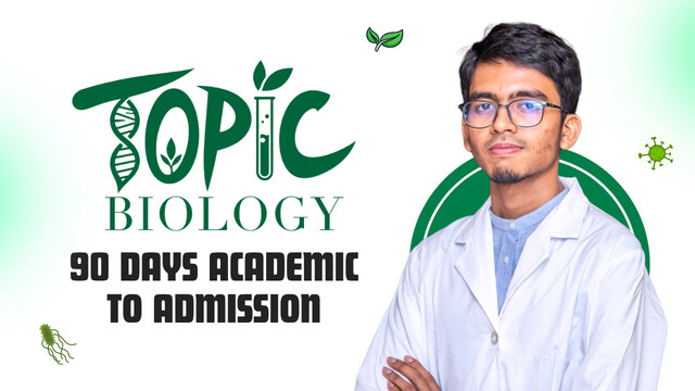 Topic Biology: 90 Days Academic To Admission